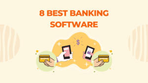 8 Best Banking Software for easy lending 2024